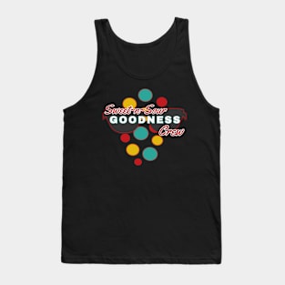 Sweet-n-Sour Goodness Crew | Fun | Expressive | Tank Top